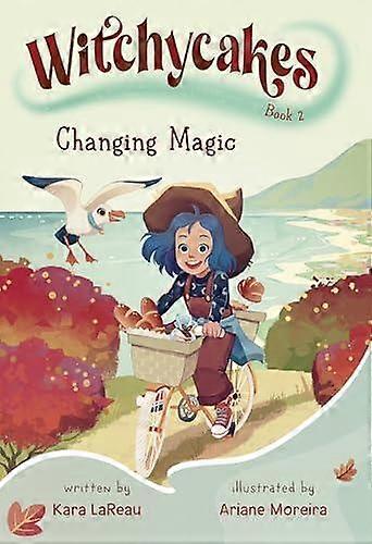Witchycakes 2 Changing Magic by Ariane Moreira Paperback