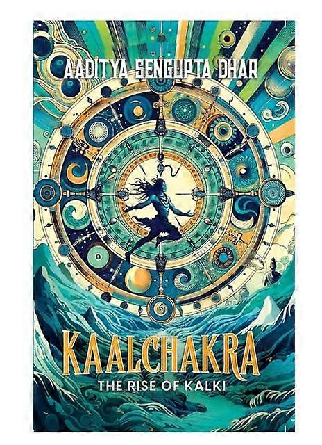 Kaalchakra - Aaditya Sengupta Dhar