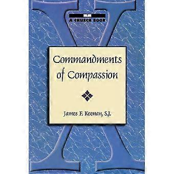 Mandamentos da Compaixão - Keenan, SJ, James F