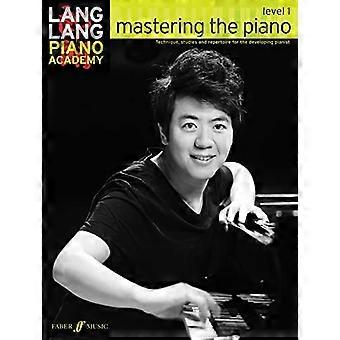 Lang Lang Klavier-Akademie: mastering Klavier Level 1 (Klavier Solo)