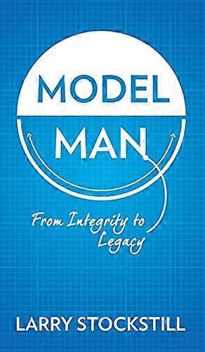 Model Man: From Integrity to Legacy