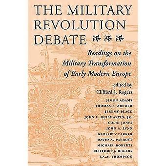 Die Debatte um die Militärrevolution: Lesungen zur militärischen Transformation des frühneuzeitlichen Europas (History & Warfare)