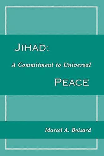 Jihad: A Commitment to Universal Peace