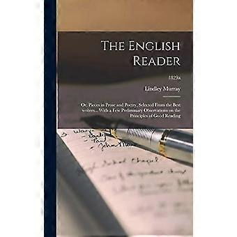 Il lettore inglese: ovvero brani in prosa e poesia, selezionati tra i migliori scrittori... Con alcune osservazioni preliminari sui principi del buon re