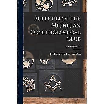 Bulletin des Michigan Ornithological Club; V.6: Nr.1-2 (1905)