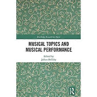 Argomenti musicali e performance musicali (Routledge Research in Music)