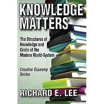 Knowledge Matters: Wissens- und Krisenstrukturen des modernen Weltsystems (Creative Economy)