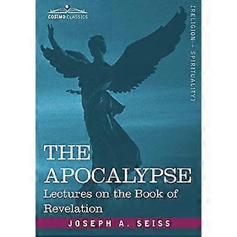 De Apocalyps: Lezingen over het Boek Openbaring