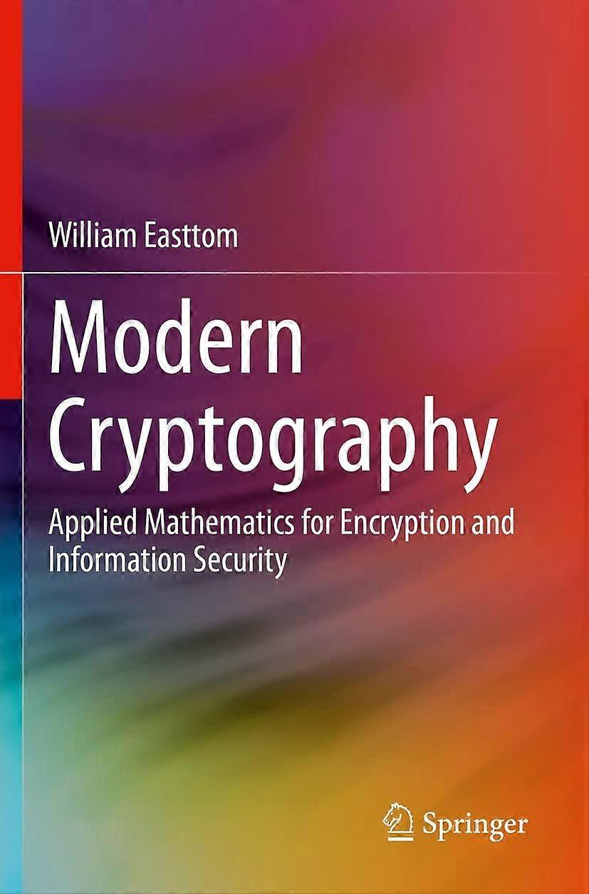 Modern cryptography applied mathematics for encryption and information security