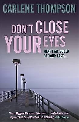 Don't Close Your Eyes