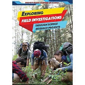 Esplorare le indagini di campo attraverso progetti di ricerca di scienza (Project-Based Learning in Science)