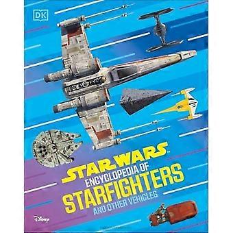 Star Wars-leksikonet om Starfightere og andre kjøretøy Oppdag mer enn 230 kjøretøy fra en galakse langt, langt borte!