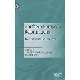 Northern European Reformations Transnational Perspectives - Springer Nature B.V - Hardcover - English Book - History