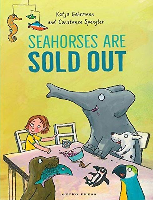 Seahorses Are Sold Out by Constanze Spengler Paperback