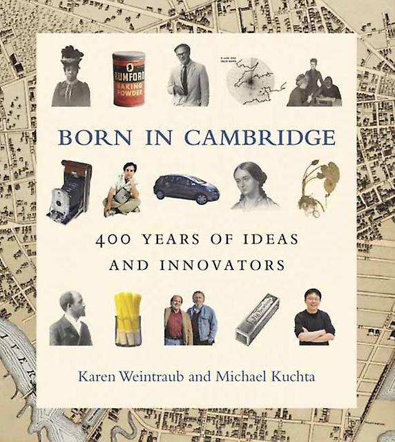 Born In Cambridge by Michael Kuchta Hardback Book