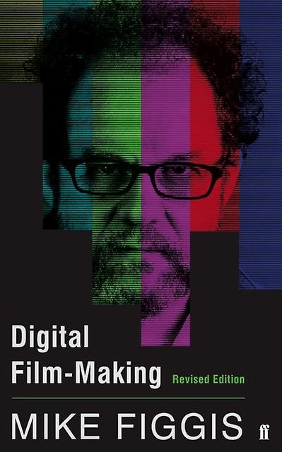 Digital Filmmaking Revised Edition by Mike Figgis Paperback
