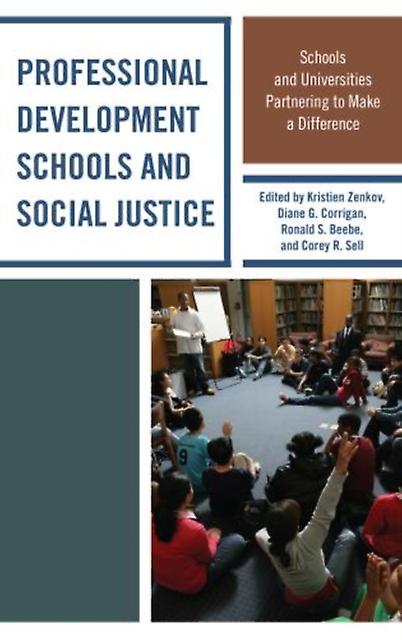 Professional Development Schools And Social Justice Paperback Book