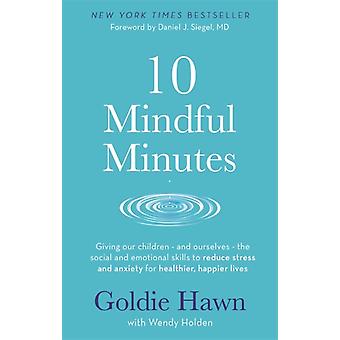10 Mindful Minutes - Wendy Holden