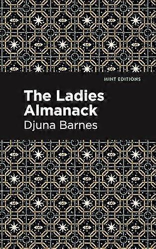 Ladies Almanack - Djuna Barnes