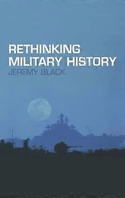 Rethinking Military History