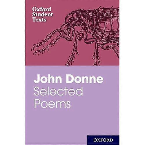Oxford Student Texts: John Donne: Selected Poems