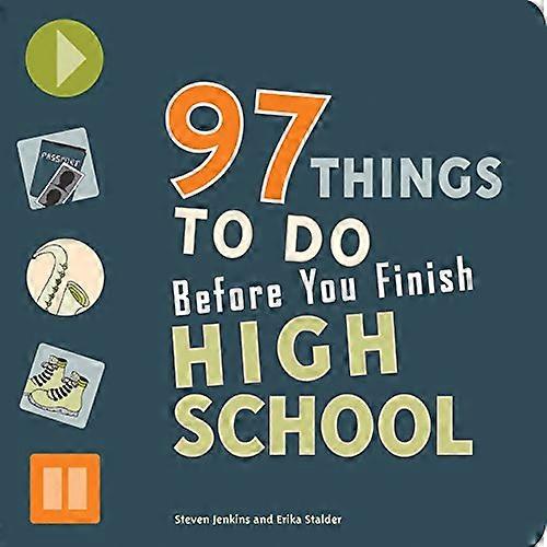 97 Things to Do Before You Finish High School