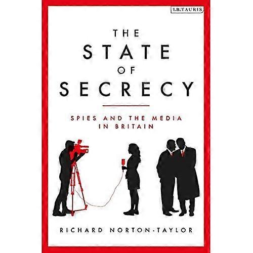 Official Secrets: Investigating Intelligence and the British State