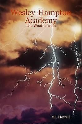 WesleyHampton Academy  The Weatherman