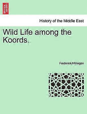 Wild Life among the Koords