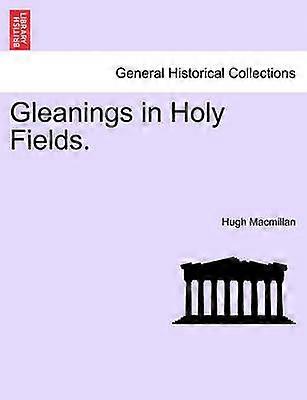 Gleanings in Holy Fields