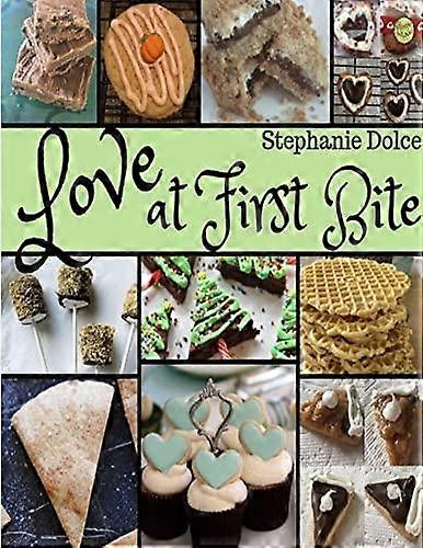 Love At First Bite by Stephanie Dolce Paperback