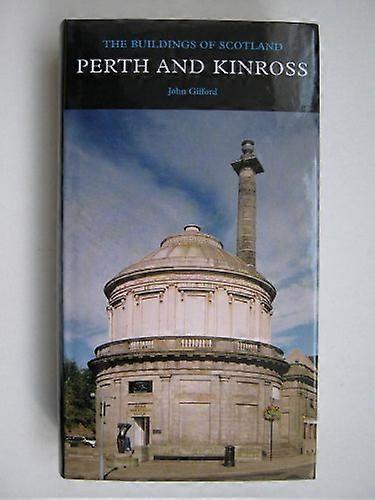 Perth and Kinross: The Buildings of Scotland