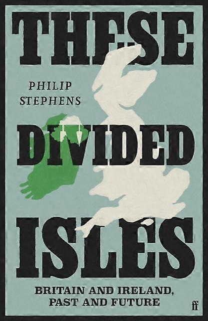These Divided Isles by Philip Stephens Paperback Book