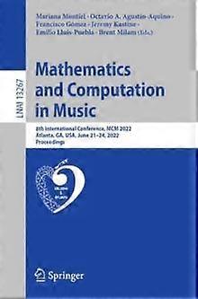 Mathematics And Computation In Music Paperback
