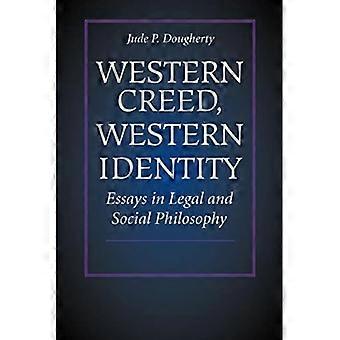 Western Creed, Western Identity: Essays in Legal and Social Philosophy