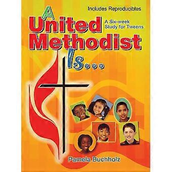 A United Methodist Is - Pamela Buchholz - Paperback - en Book