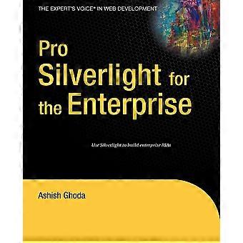 Pro Silverlight For The Enterprise - Ashish Ghoda - Paperback - en Book
