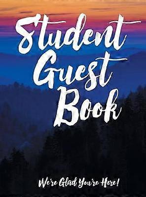 Student Guest Book We're Glad You're Here