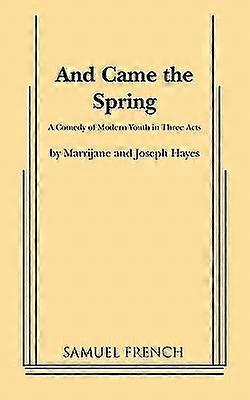 And Came The Spring by Joseph Hayes Paperback