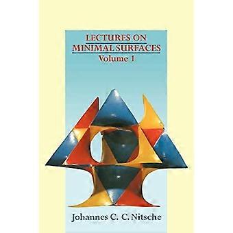 Palestras sobre Superfícies Mínimas Volume 1 Introdução Fundamentos Geometr - Johannes C. C. Nitsche