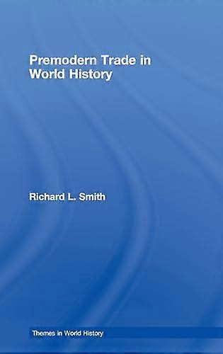 Comerțul premodern în istoria lumii