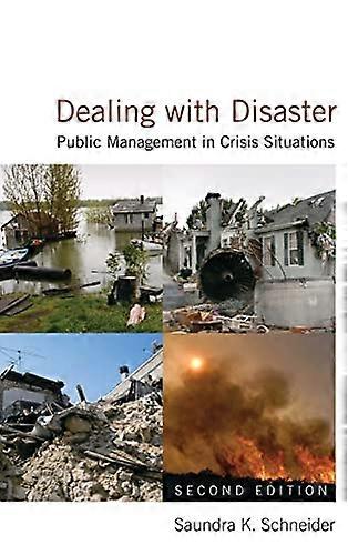 Dealing with Disaster: Public Management in Crisis Situations