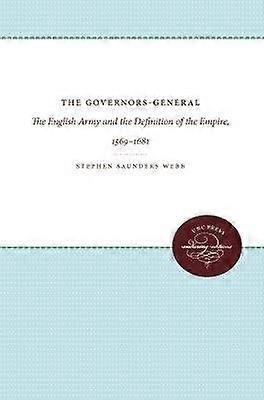 The Governors-General - The English Army and the Definition of the Empire 1569-1681