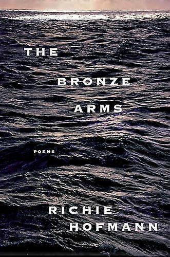 The Bronze Arms: poems