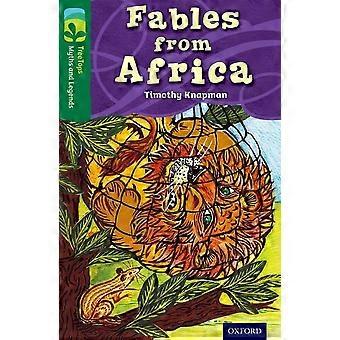 Oxford Reading Tree Baumkronen Mythen und Legenden: Stufe 12: Fabeln aus Afrika