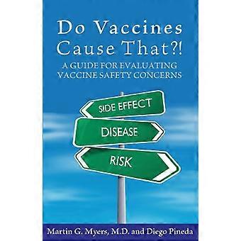 Veroorzaken vaccins dat?!: een gids voor het evalueren van problemen met de veiligheid van vaccins