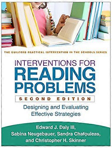 Interventions for Reading Problems: Designing and Evaluating Effective Strategies (Guilford Practical Intervention...