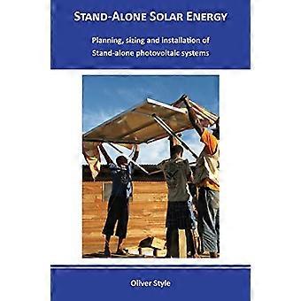 Stand-alone solenergi: Planlægning, dimensionering og installation af enkeltstående solcelleanlæg