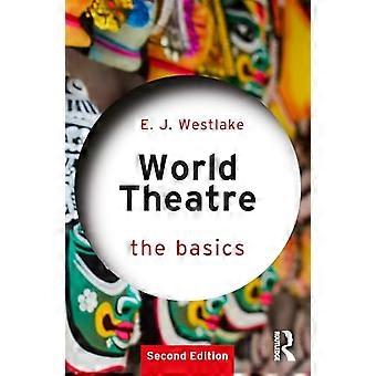 World Theatre The Basics