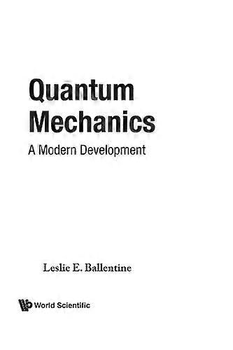 Quantum Mechanics A Modern Development